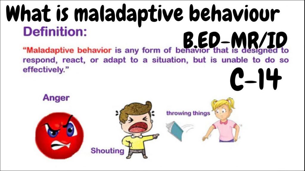 maladaptive behavior